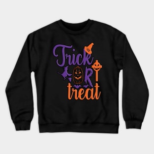 Trick or Treat, halloween inspired typography design Crewneck Sweatshirt